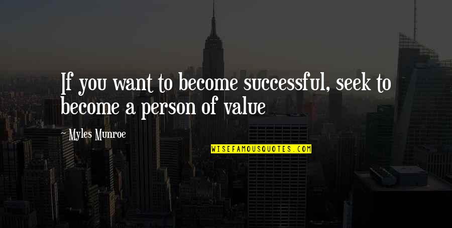 Bootcut Dress Quotes By Myles Munroe: If you want to become successful, seek to
