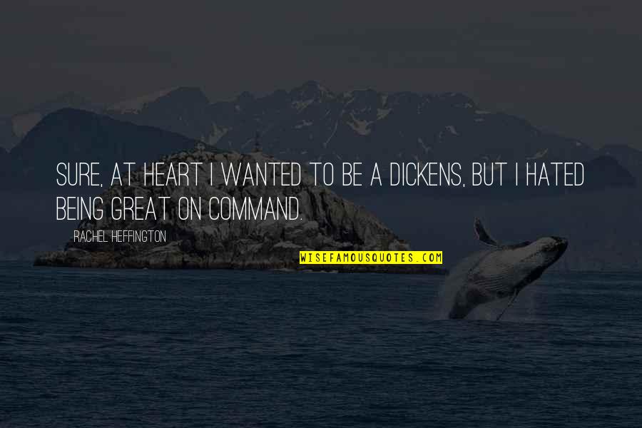 Booty Warrior Quotes By Rachel Heffington: Sure, at heart I wanted to be a Booty Warrior Quotes By Rachel Heffington: Sure, at heart I wanted to be a