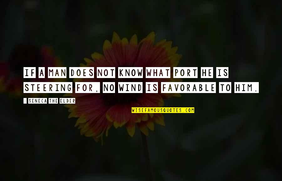 Borakove And Osman Quotes By Seneca The Elder: If a man does not know what port Borakove And Osman Quotes By Seneca The Elder: If a man does not know what port