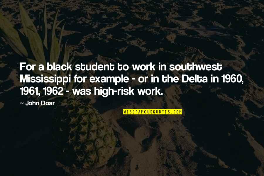 Borborygmus Rumbling Quotes By John Doar: For a black student to work in southwest Borborygmus Rumbling Quotes By John Doar: For a black student to work in southwest