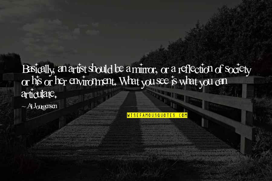 Bordered Backgrounds Quotes By Al Jourgensen: Basically, an artist should be a mirror, or Bordered Backgrounds Quotes By Al Jourgensen: Basically, an artist should be a mirror, or