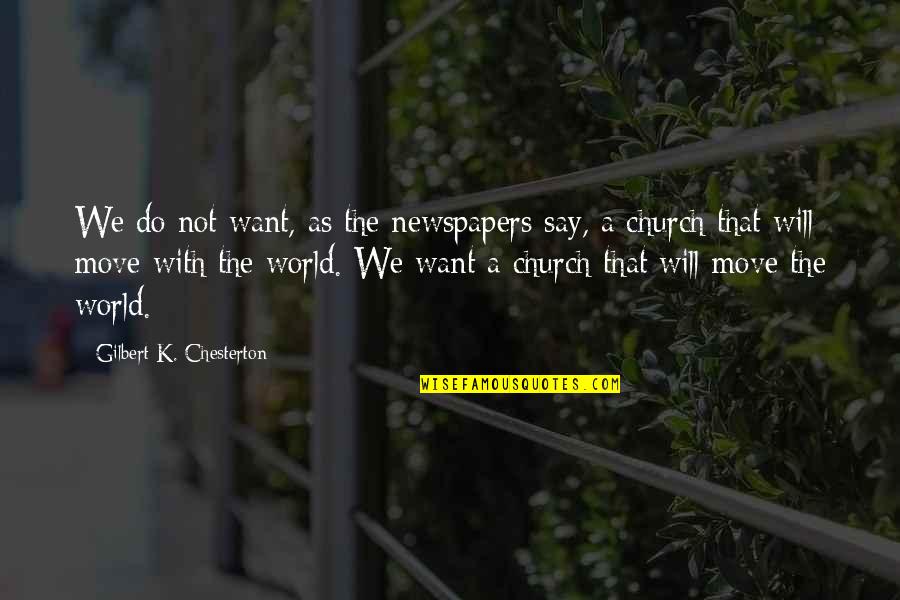 Borderlands 2 Buzzard Quotes By Gilbert K. Chesterton: We do not want, as the newspapers say,