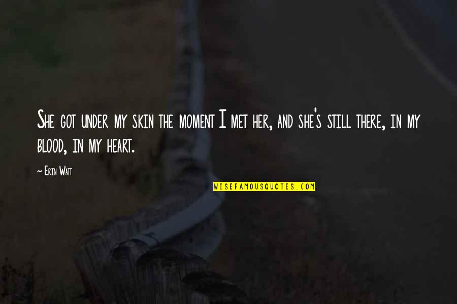 Borderlands 2 Vendor Quotes By Erin Watt: She got under my skin the moment I Borderlands 2 Vendor Quotes By Erin Watt: She got under my skin the moment I