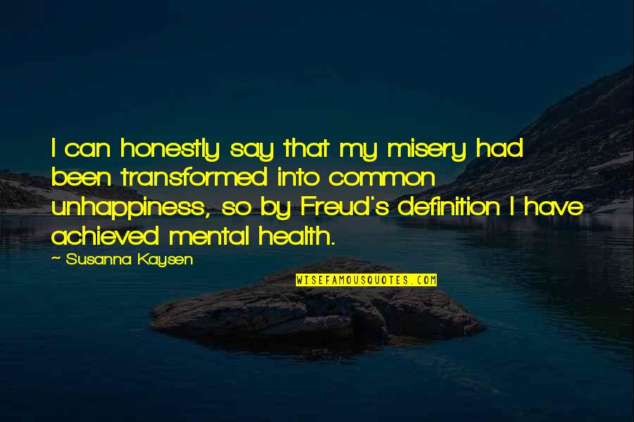 Borderline Personality Disorder Quotes By Susanna Kaysen: I can honestly say that my misery had