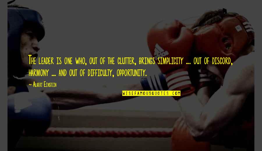 Boring Sa Buhay Quotes By Albert Einstein: The leader is one who, out of the