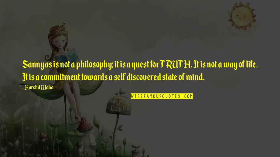 Boring Valentines Day Quotes By Harshit Walia: Sannyas is not a philosophy; it is a Boring Valentines Day Quotes By Harshit Walia: Sannyas is not a philosophy; it is a