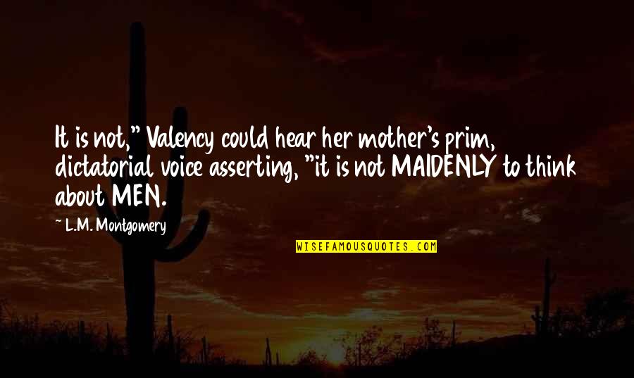 Boring Valentines Day Quotes By L.M. Montgomery: It is not," Valency could hear her mother's Boring Valentines Day Quotes By L.M. Montgomery: It is not," Valency could hear her mother's