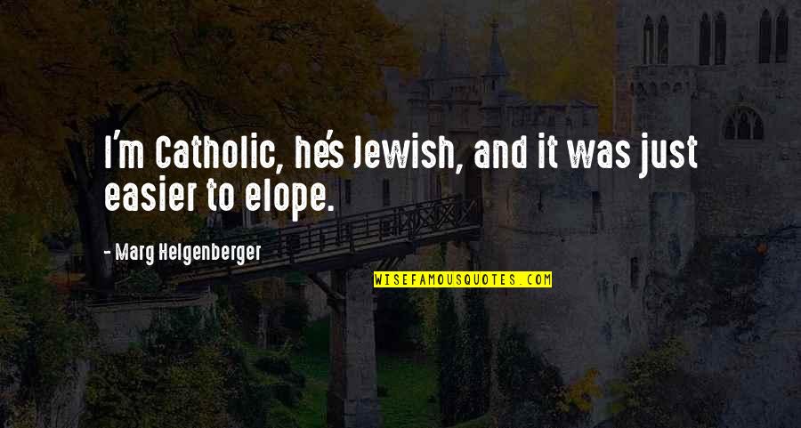 Boris Becker Funny Quotes By Marg Helgenberger: I'm Catholic, he's Jewish, and it was just Boris Becker Funny Quotes By Marg Helgenberger: I'm Catholic, he's Jewish, and it was just