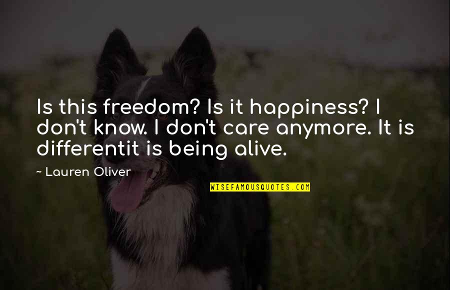 Boris Johnson Wiff Waff Quote Quotes By Lauren Oliver: Is this freedom? Is it happiness? I don't