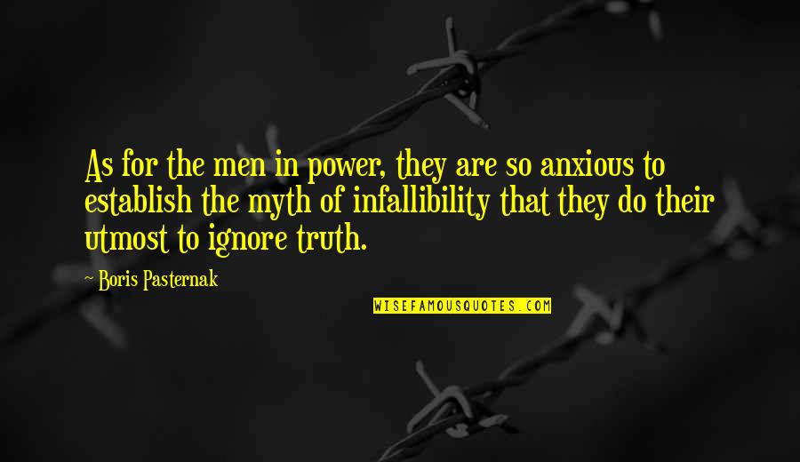 Boris Quotes By Boris Pasternak: As for the men in power, they are