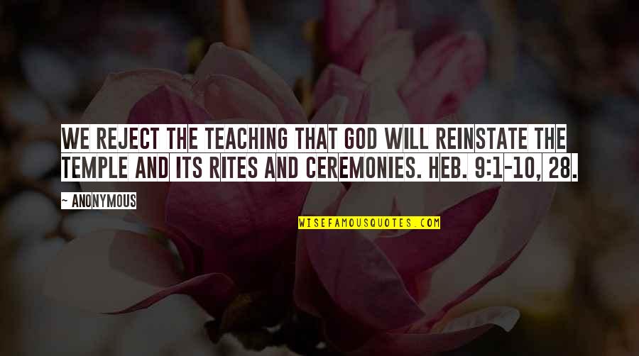 Borkenau Quotes By Anonymous: We reject the teaching that God will reinstate