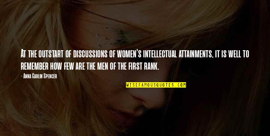 Born Alone Will Die Alone Quotes By Anna Garlin Spencer: At the outstart of discussions of women's intellectual