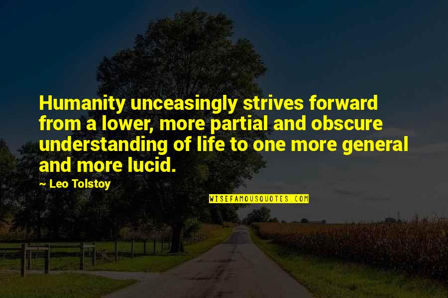 Borrachero Translate Quotes By Leo Tolstoy: Humanity unceasingly strives forward from a lower, more