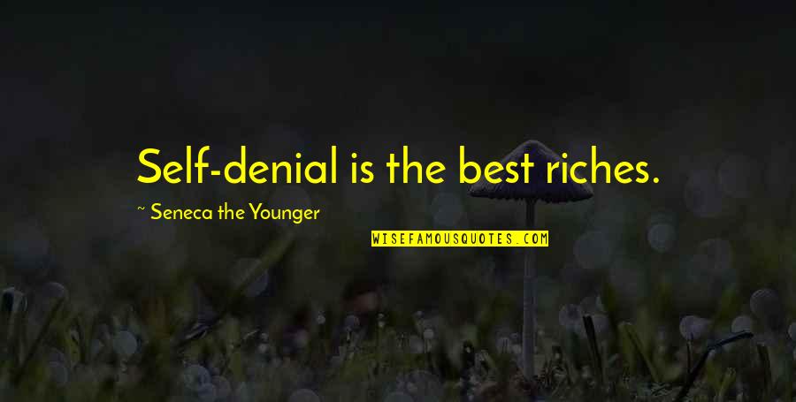 Borsetti Obituary Quotes By Seneca The Younger: Self-denial is the best riches.