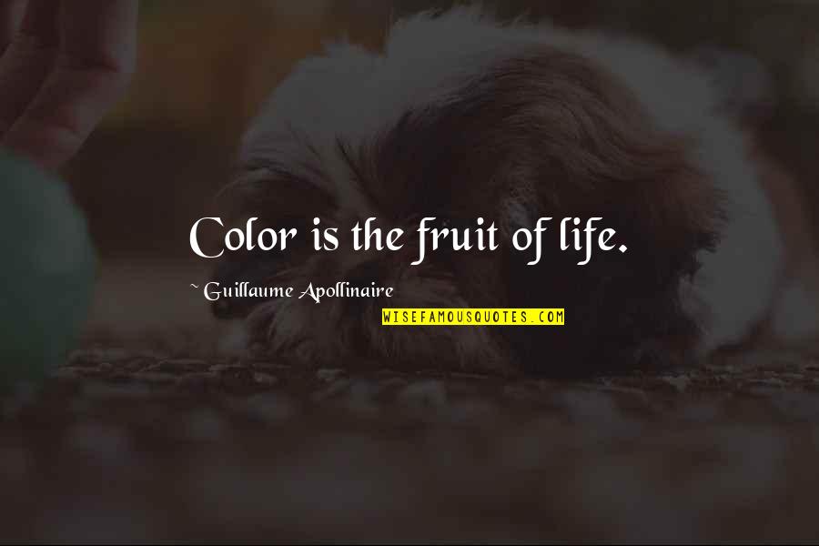 Boruto Filler Quotes By Guillaume Apollinaire: Color is the fruit of life. Boruto Filler Quotes By Guillaume Apollinaire: Color is the fruit of life.