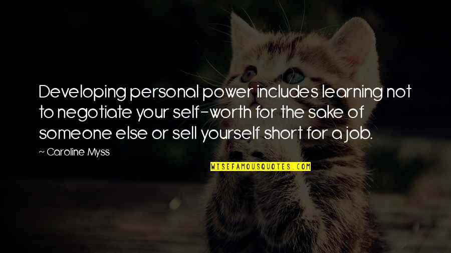 Boschini Quotes By Caroline Myss: Developing personal power includes learning not to negotiate Boschini Quotes By Caroline Myss: Developing personal power includes learning not to negotiate