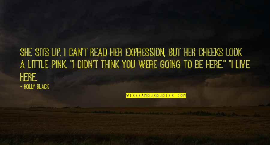 Boschung K Chen Quotes By Holly Black: She sits up. I can't read her expression, Boschung K Chen Quotes By Holly Black: She sits up. I can't read her expression,
