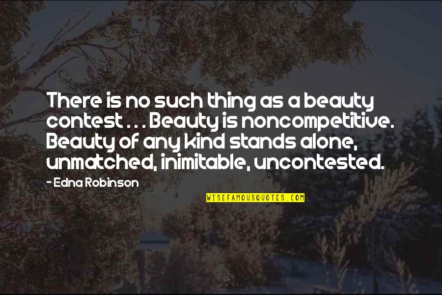 Boserenew Quotes By Edna Robinson: There is no such thing as a beauty