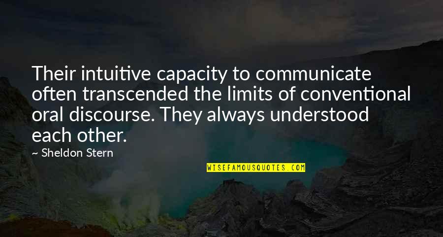 Boshuizen Trainingen Quotes By Sheldon Stern: Their intuitive capacity to communicate often transcended the