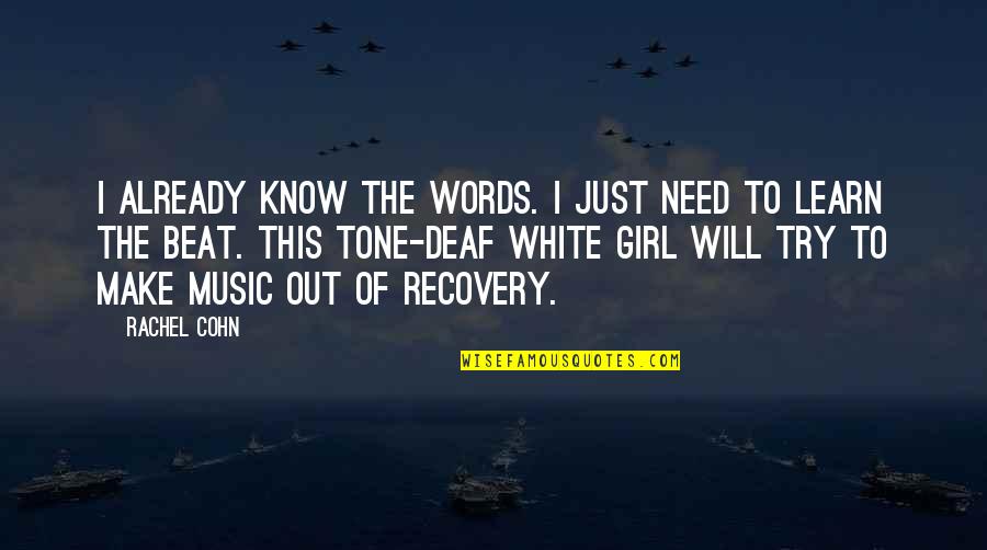 Bosphorus Strait Quotes By Rachel Cohn: I already know the words. I just need Bosphorus Strait Quotes By Rachel Cohn: I already know the words. I just need