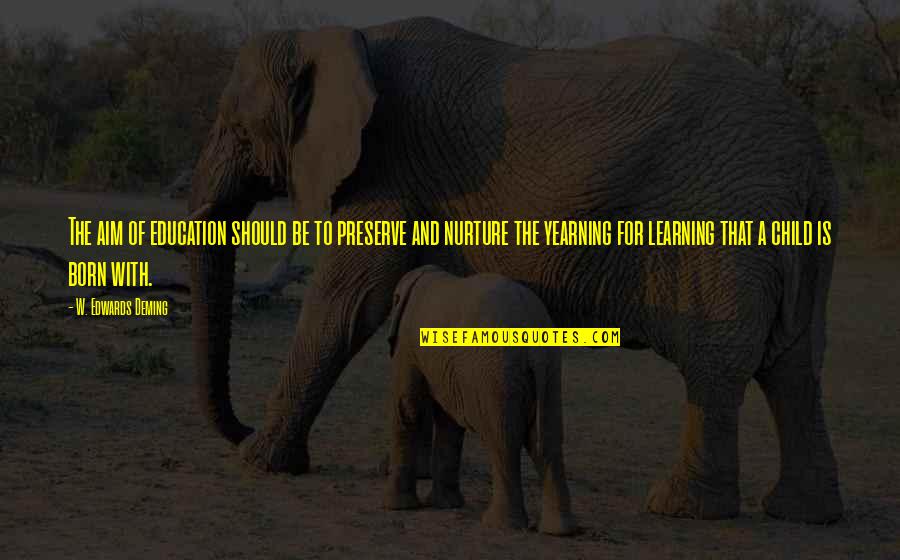 Boss And Employee Funny Quotes By W. Edwards Deming: The aim of education should be to preserve Boss And Employee Funny Quotes By W. Edwards Deming: The aim of education should be to preserve