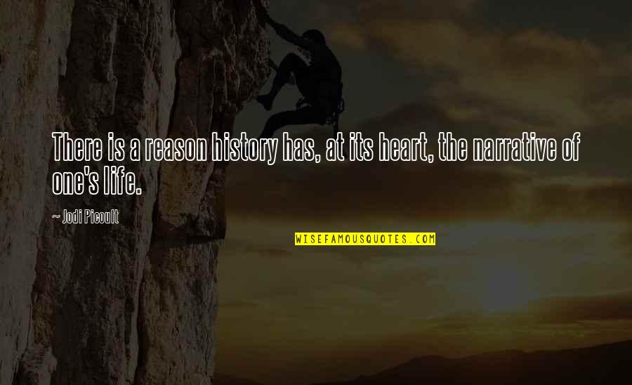 Boss Serie Quotes By Jodi Picoult: There is a reason history has, at its