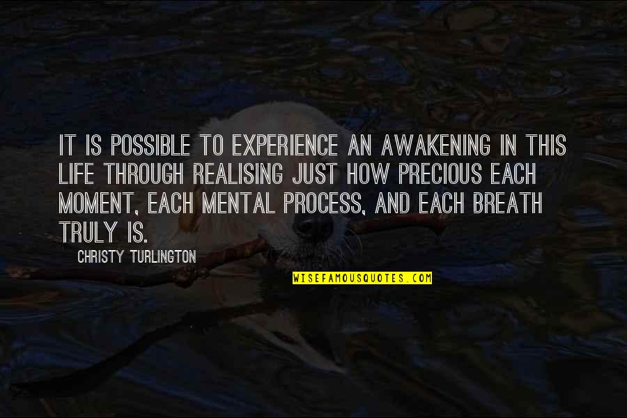 Boss Subordinate Relationship Quotes By Christy Turlington: It is possible to experience an awakening in Boss Subordinate Relationship Quotes By Christy Turlington: It is possible to experience an awakening in