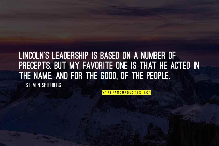 Bossed Stones Quotes By Steven Spielberg: Lincoln's leadership is based on a number of