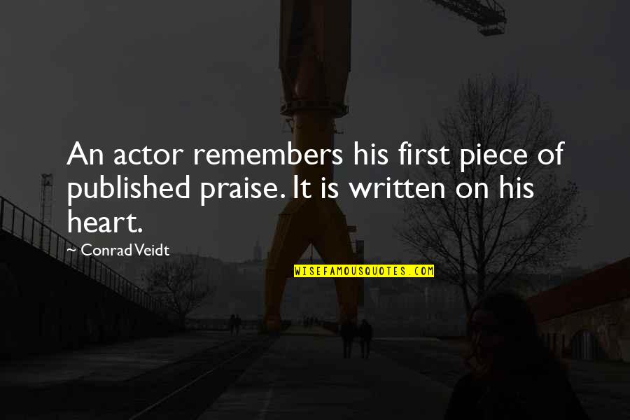 Bossin Up Quotes By Conrad Veidt: An actor remembers his first piece of published
