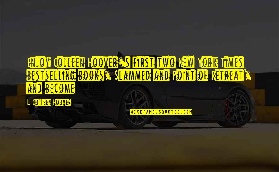 Bostonian Quotes By Colleen Hoover: Enjoy Colleen Hoover's first two New York Times