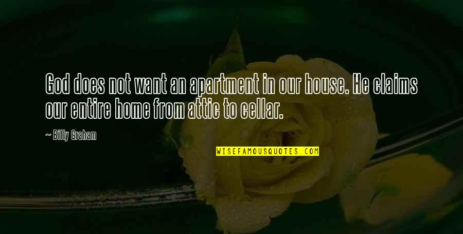 Bothrops Jararacussu Quotes By Billy Graham: God does not want an apartment in our Bothrops Jararacussu Quotes By Billy Graham: God does not want an apartment in our