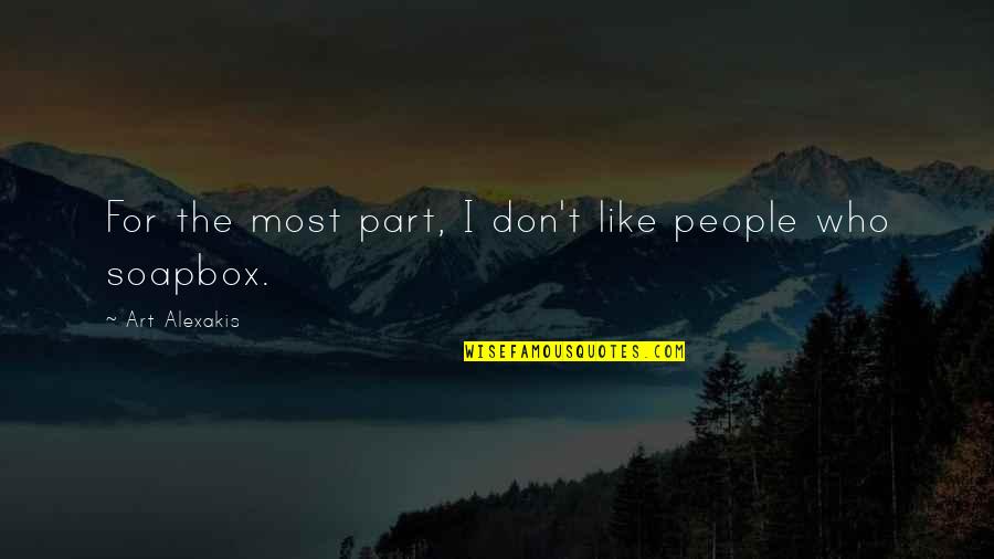 Botoxed Eyebrows Quotes By Art Alexakis: For the most part, I don't like people