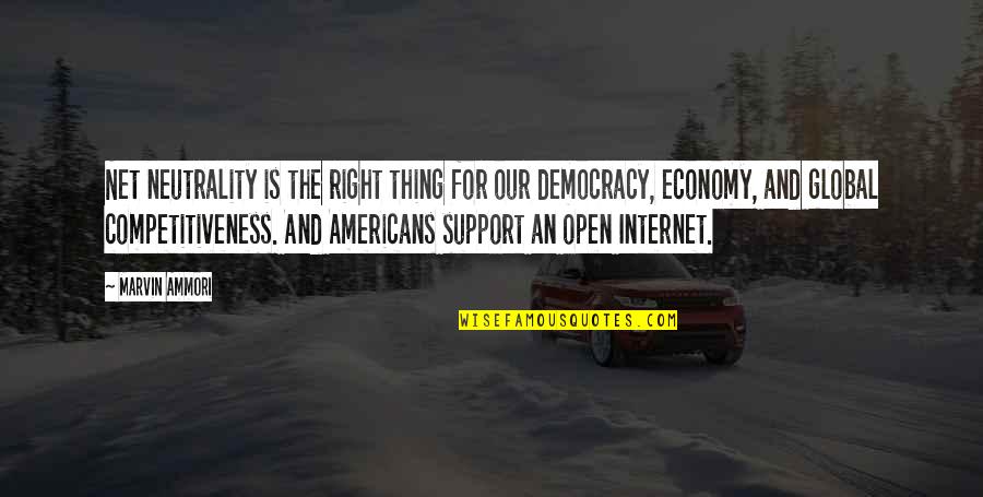 Bottle 16 Quotes By Marvin Ammori: Net neutrality is the right thing for our Bottle 16 Quotes By Marvin Ammori: Net neutrality is the right thing for our