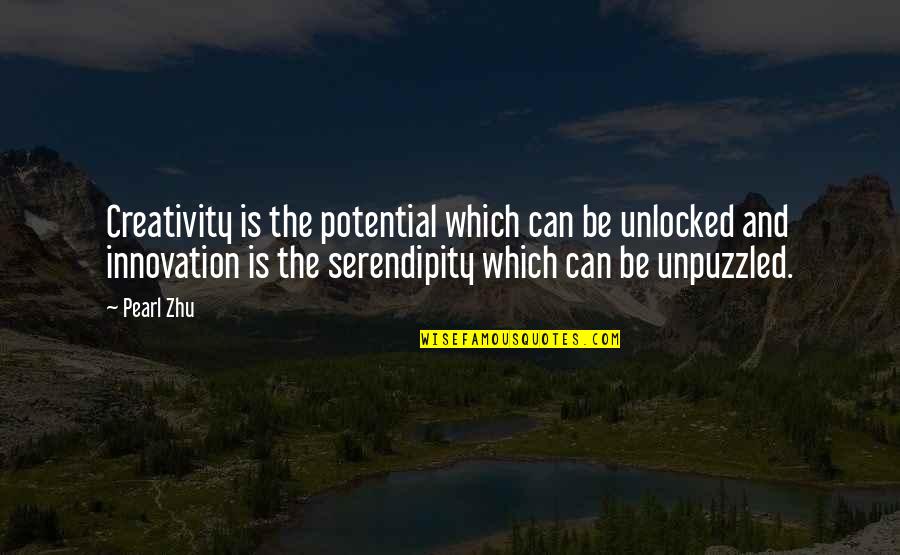 Bottlery Quotes By Pearl Zhu: Creativity is the potential which can be unlocked
