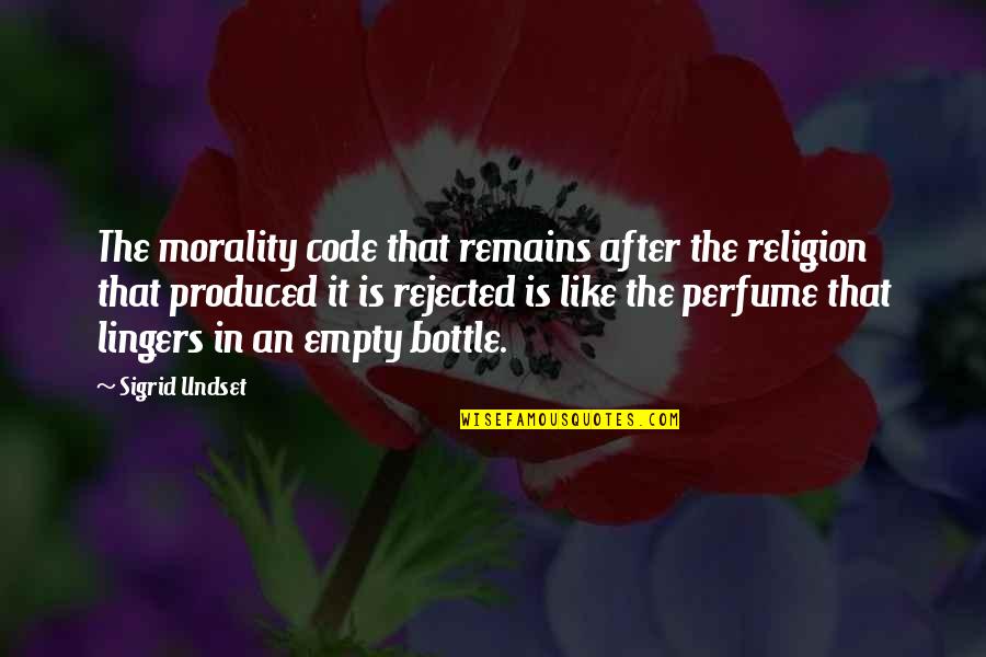 Bottles Quotes By Sigrid Undset: The morality code that remains after the religion