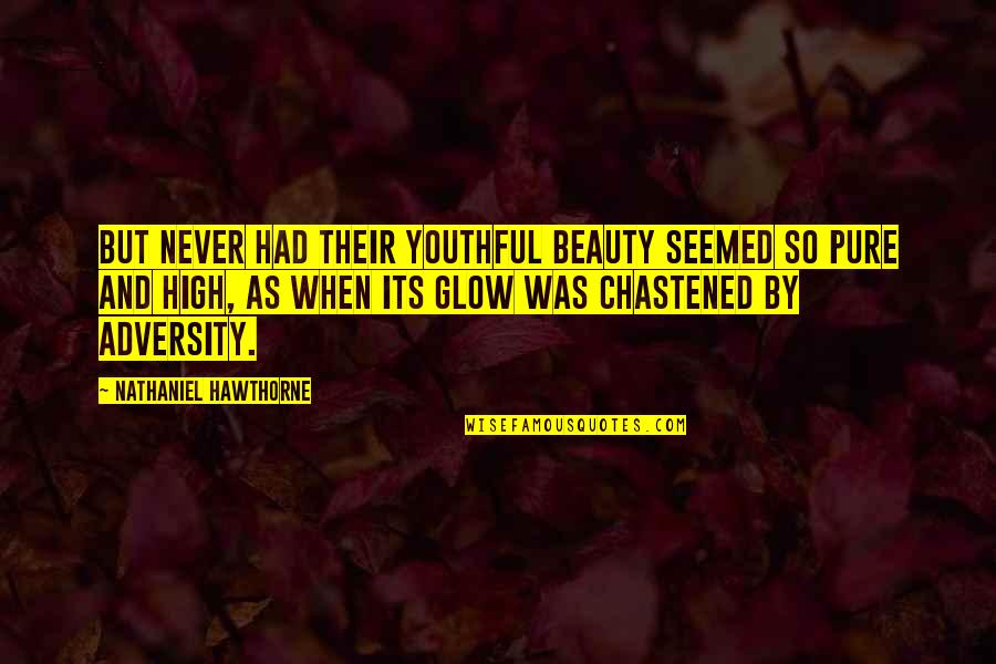 Bottomlands Pullover Quotes By Nathaniel Hawthorne: But never had their youthful beauty seemed so Bottomlands Pullover Quotes By Nathaniel Hawthorne: But never had their youthful beauty seemed so