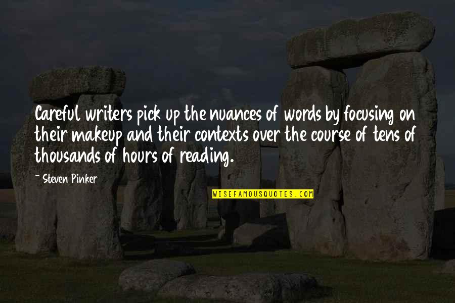 Boubeker 2019 Quotes By Steven Pinker: Careful writers pick up the nuances of words Boubeker 2019 Quotes By Steven Pinker: Careful writers pick up the nuances of words