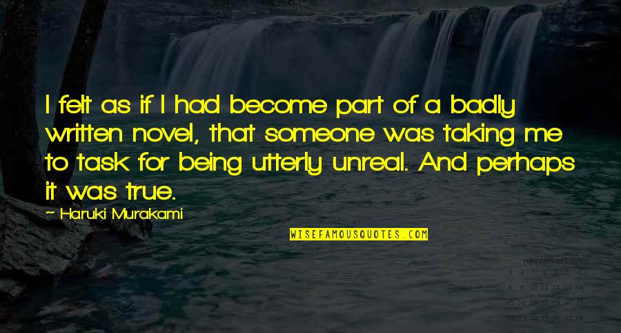 Bouboum Atelier801 Quotes By Haruki Murakami: I felt as if I had become part