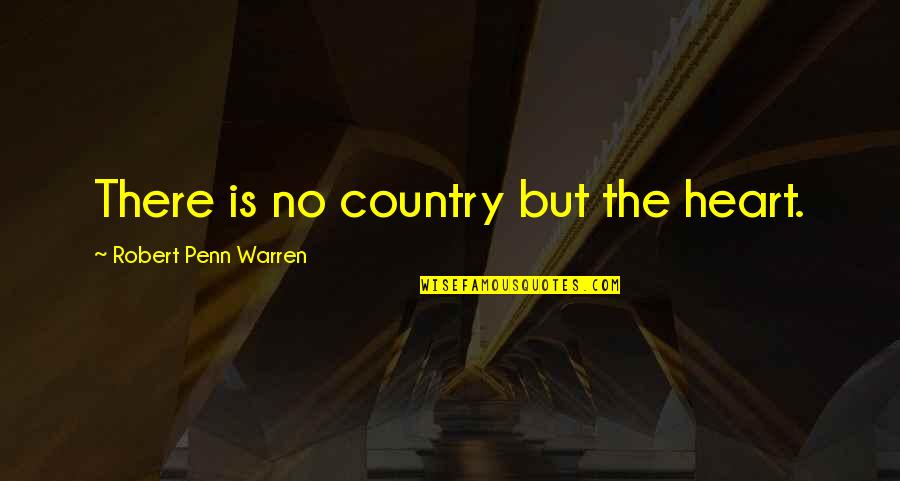 Boucliers Minecraft Quotes By Robert Penn Warren: There is no country but the heart. Boucliers Minecraft Quotes By Robert Penn Warren: There is no country but the heart.