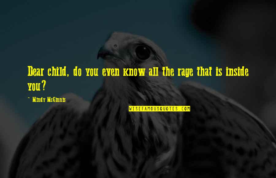 Bougies Baobab Quotes By Mindy McGinnis: Dear child, do you even know all the Bougies Baobab Quotes By Mindy McGinnis: Dear child, do you even know all the