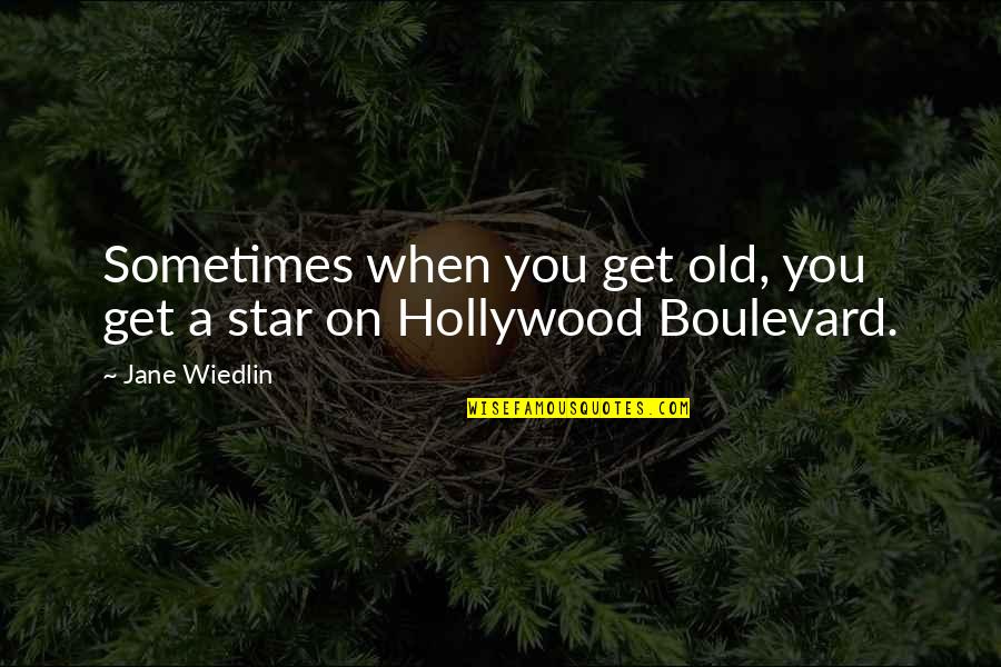Boulevard Quotes By Jane Wiedlin: Sometimes when you get old, you get a