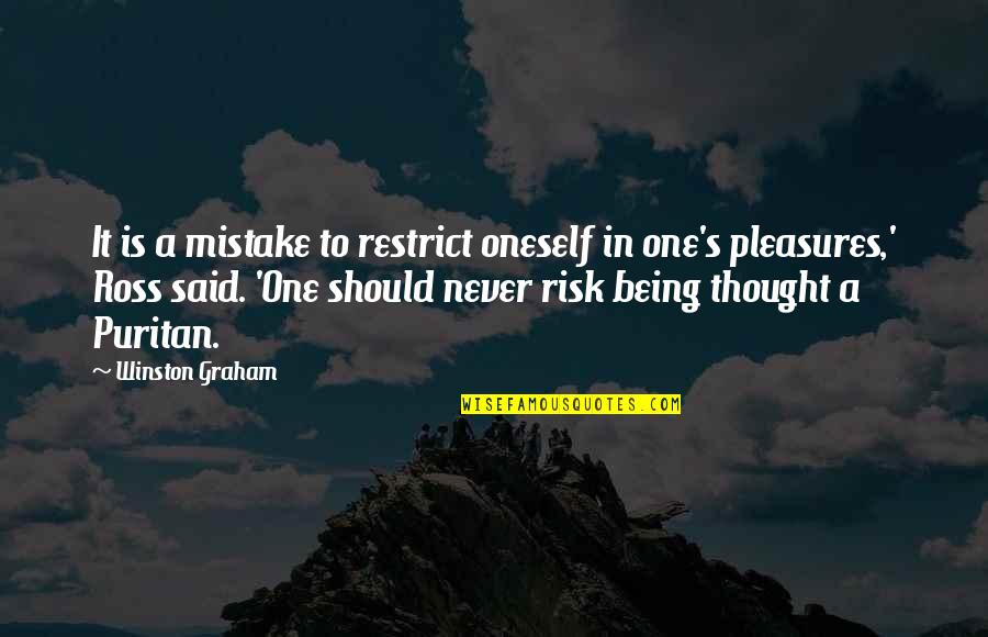 Boulot In English Quotes By Winston Graham: It is a mistake to restrict oneself in Boulot In English Quotes By Winston Graham: It is a mistake to restrict oneself in