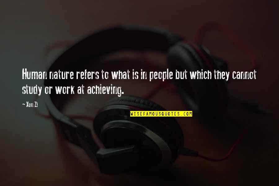 Bounce Tv Network Quotes By Xun Zi: Human nature refers to what is in people