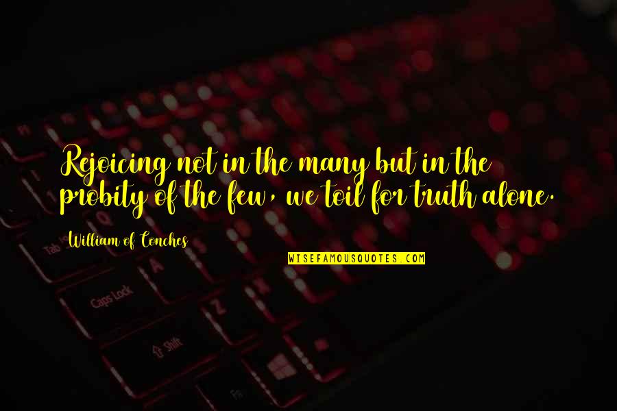 Bountifully Biblical Quotes By William Of Conches: Rejoicing not in the many but in the Bountifully Biblical Quotes By William Of Conches: Rejoicing not in the many but in the