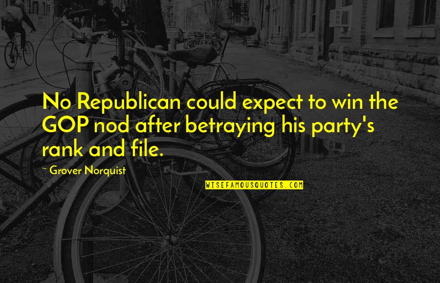 Bouris Ottawa Quotes By Grover Norquist: No Republican could expect to win the GOP