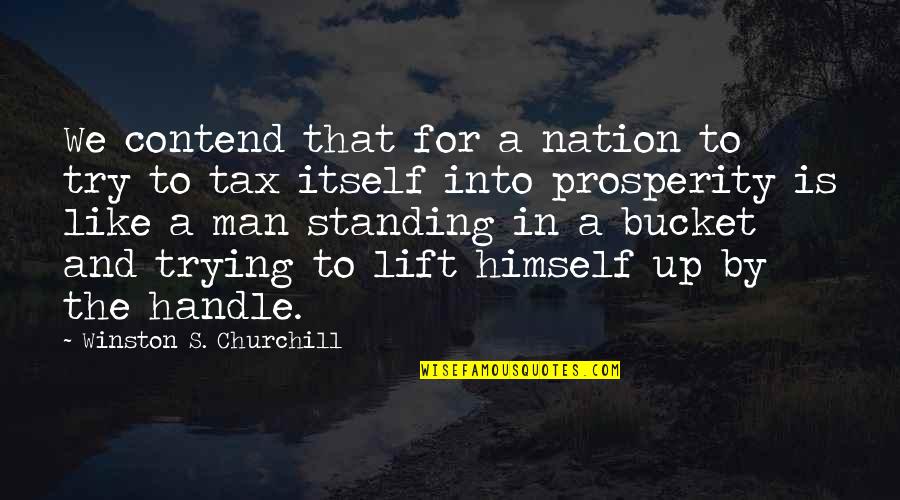 Boussinesq Surcharge Quotes By Winston S. Churchill: We contend that for a nation to try Boussinesq Surcharge Quotes By Winston S. Churchill: We contend that for a nation to try