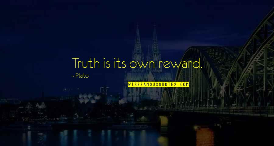 Bouwen Frans Quotes By Plato: Truth is its own reward.