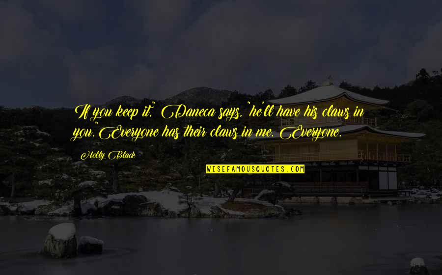 Bovaro Delle Quotes By Holly Black: If you keep it," Daneca says, "he'll have Bovaro Delle Quotes By Holly Black: If you keep it," Daneca says, "he'll have