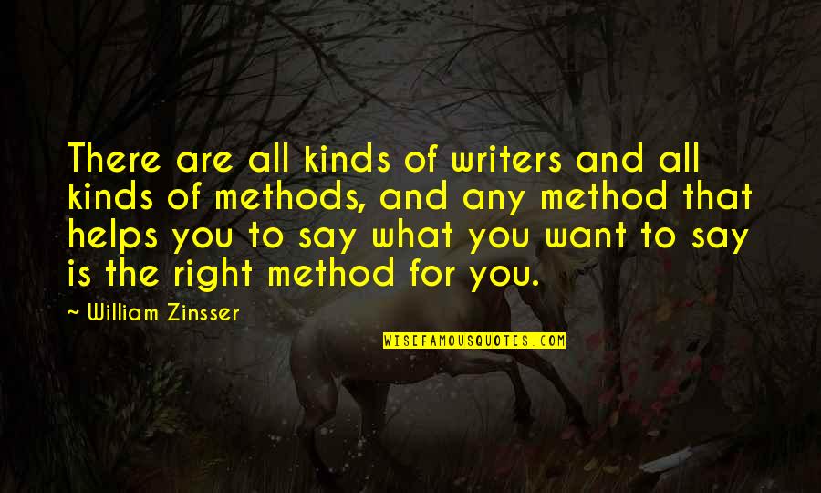 Bovy Tours Quotes By William Zinsser: There are all kinds of writers and all