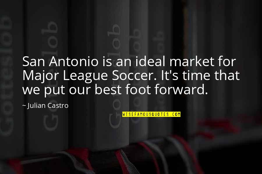 Bow And Arrow Bible Quotes By Julian Castro: San Antonio is an ideal market for Major